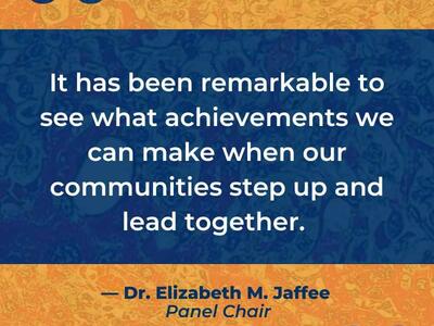 A quote from Panel Chair, Elizabeth Jaffee.